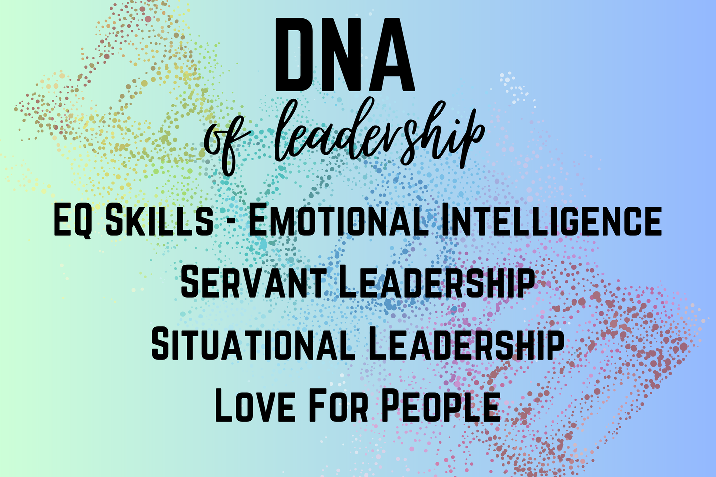 DNA of Leadership Sign